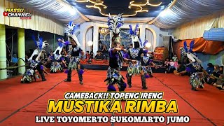 CAMEBACK!! TOPENG IRENG MUSTIKA RIMBA LIVE TOYOMERTO SUKOMARTO JUMO