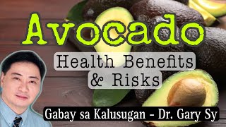 Avocado: Health Benefits & Risks - Dr. Gary Sy