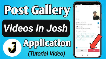 How to post gallery videos in Josh app || Josh app mai Gallery ki videos kaise upload kare