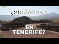 QUÉ HACER EN TENERIFE ¿PIRÁMIDES EN TENERIFE? - Pirámides de GüÍmar - ¡Qué Gran Viaje! Lee de Caires