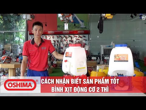 CÁCH NHẬN BIẾT SẢN PHẨM TỐT | BÌNH XỊT ĐỘNG CƠ 2 THÌ OSHIMA