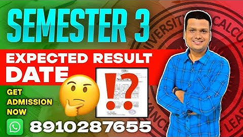 Sem -3 Expected Result Date | Ba/Bsc/Bcom | Calcutta University