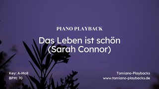 Das Leben ist schön von Sarah Connor (Piano-Playback Karaoke)