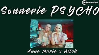 Sonnerie PSYCHO – Anne Marie x Aitch | Sonneriebb