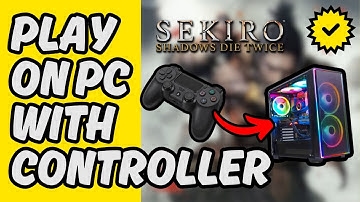 [Easy Guide] Play Sekiro With Controller on PC