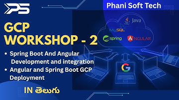 GCP Workshop Part - 2 | GCP Tutorial By Phanindra Kumar Pedipini | Phani Soft Tech