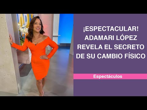 Vidéo: Adamari López Plus Mince Avec Un Nouveau Look
