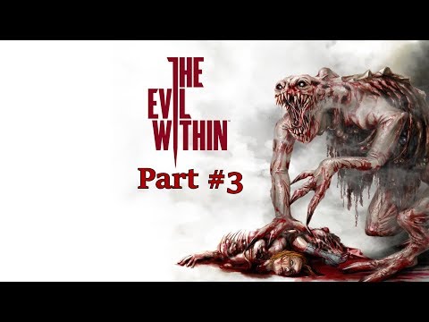 Видео: The Evil Within (Akumu) Part #3 Прохождение с озвучкой и со всеми предметами (100%)