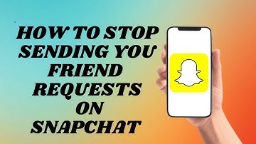 How To Stop Receiving Friend Requests On Snapchat | Easy way!