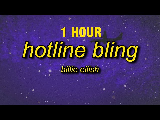 [1 HOUR] Billie Eilish - Hotline Bling (Instrumental/TikTok Version Looped) Lyrics class=