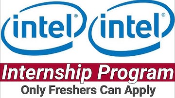 Intel Internship Program for Freshers Graduate. B.E/B.tech/M.tech can Apply.