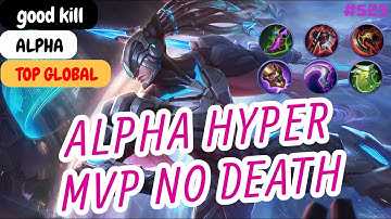Alpha Hyper MVP No Death - Top Global Alpha good kill Build and Gameplay