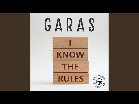 Garas - I Know The Rules