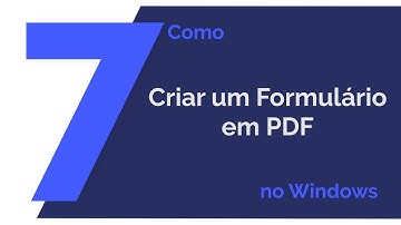Como Criar um Formulário em PDF no Windows