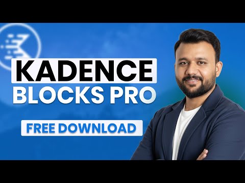 Kadence Blocks Pro Tutorial | Design Beautifully Effective WordPress Websites