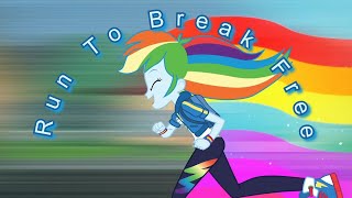 Equestria Girls - Run To Break Free Lyrics