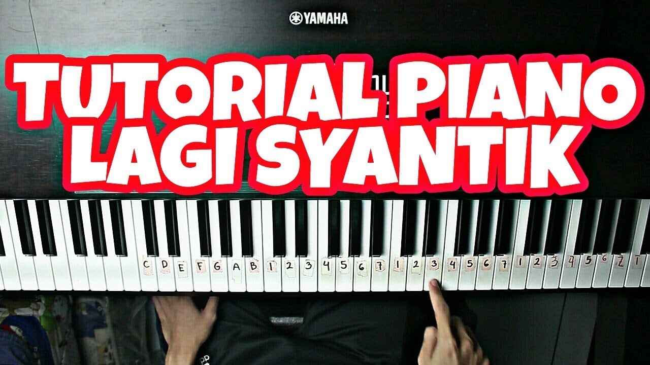 Gampang Tutorial Piano Lagi Syantik Siti Badriah By Adi Youtube