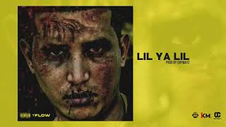 TFLOW  LIL YA LIL (Audio Officiel) Prod. By Enywayz