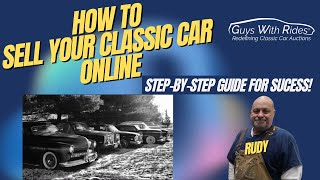 Selling Your Classic Car Sight Unseen? Do This First