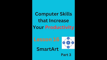 Computer Skills that Increase Your Productivity || Lesson  16  SmartArt || Part 3-Advanced Uses