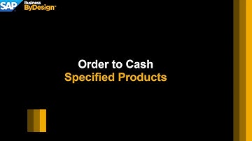 SAP Business ByDesign Order to Cash Specified Products