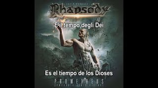 LT&#39;s Rhapsody - Il Tempo Degli Dei (Lyrics &amp; Sub. Español)