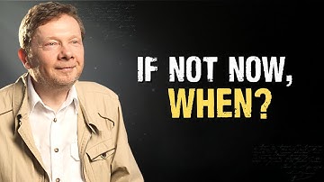 Transform Your Life Today: Eckhart Tolle