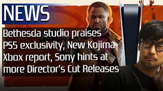 Bethesda Studio Praises PS5 Exclusivity, New Kojima Xbox Report, Sony Hints At More Director's Cuts
