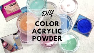 DIY COLOR ACRYLIC POWDER | How to Add Pigments to Acrylic Powder | Nail Tutorial | The Polished Lily