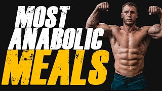 TOP 5 MOST ANABOLIC MEALS (Insanely Delicious 😋)