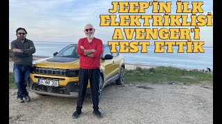 Jeep'in ilk elektriklisi Avenger'i test ettik