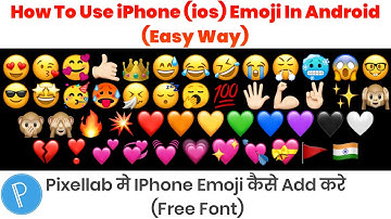How To Add iPhone Emoji In Pixellab | How To Get IOS Emoji In Android | Easy Way To Add iPhone Emoji