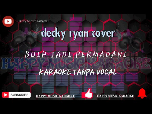 buih jadi permadani exist cover decky ryan versi karaoke class=