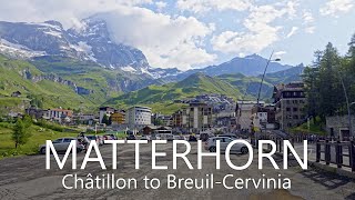 4K Scenic Drive to Matterhorn / Cervino from Italian Side | Châtillon to Breuil-Cervinia