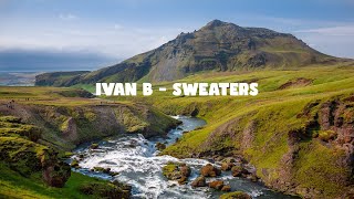 Ivan B - Sweaters  - LYRIC VIDEO  - ReadyForMusic