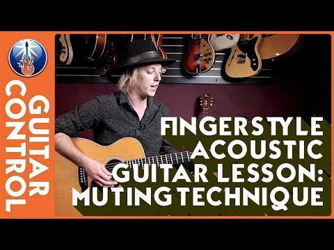 Fingerstyle Acoustic Guitar - Muting Technique