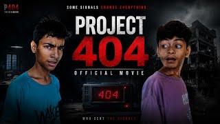 Details PROJECT 404 (2026) | Official Short Film | Mystery Sci-Fi Thriller | Hindi Short Movie News