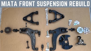 Miata Front Suspension Rebuild - Control arms, bushings, ball joints & front hub