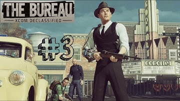 The Bureau XCOM Declassified Gameplay Walkthrough Pt.3- Chapter 3 -Signal From Beyond (X360/PS3/PC)