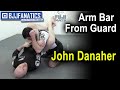 Bjj moves arm bar from guard by john danaher