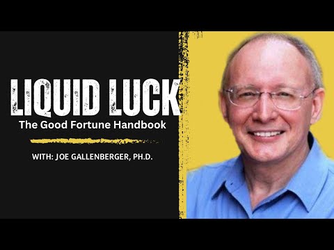Liquid Luck- The Good Fortune Handbook-Interview # 2