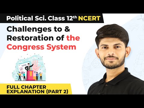 Class 12 Political Science Chapter 5|Challenges to and Restoration of the Congress System Complete 2