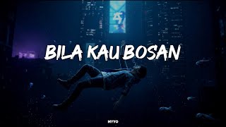Myyo - Bila Kau Bosan (Official Lirik Video)