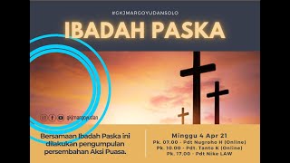 IBADAH MINGGU PASKAH 4 APRIL 2021 - GKJ MARGOYUDAN SOLO. Pk. 10.00 WIB