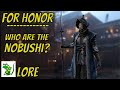 For Honor - Nobushi - Who are they? - Lore