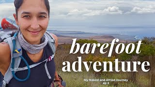 What Naked and Afraid Taught me about JOY- Barefoot Adventure