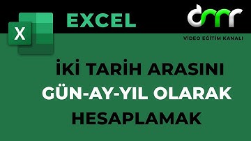 Excel İki Tarih Arası Gün Ay Yıl Olarak Hesaplama | Excel Dersleri