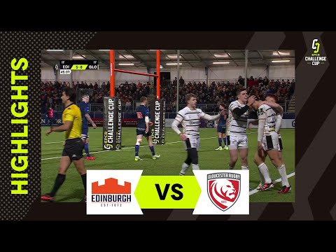Instant Highlights - Edinburgh Rugby V Gloucester Rugby Round 3 | Epcr Challenge Cup 202324