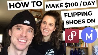 How To Make $100 / Day Selling Shoes on Poshmark & Mercari | Full Time Resellers | RNZY