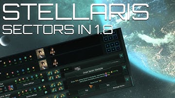 Stellaris for Beginners - Sector Management in 1.8 Čapek